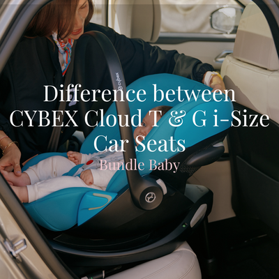 Choosing Between Cybex Cloud T and Cybex Cloud G i-Size Infant Car Seats: Making the Right Decision for Your Child